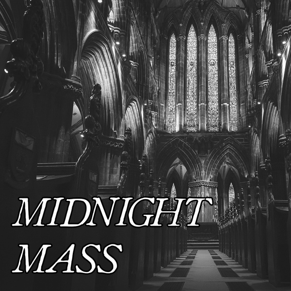 Falloween Collection: MIDNIGHT MASS