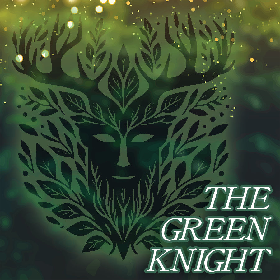 Favorites Collection: THE GREEN KNIGHT