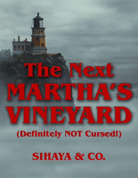 Limited Edition: THE NEXT MARTHA'S VINEYARD