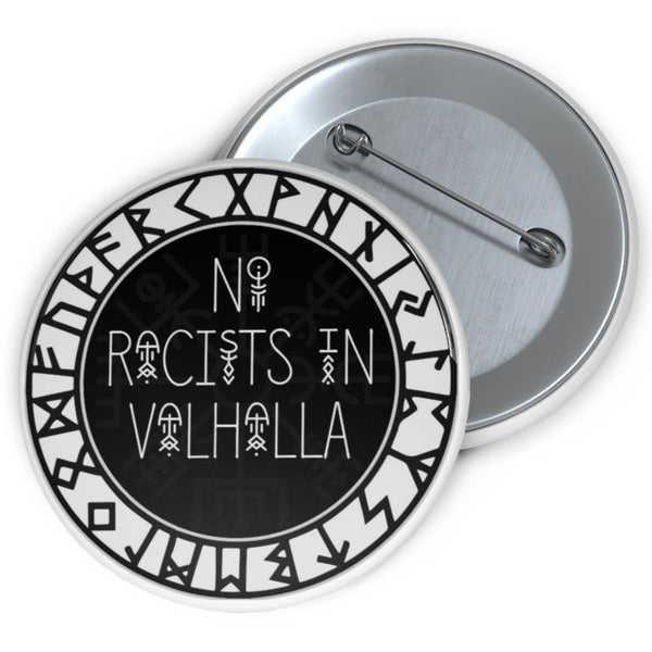 NO RACISTS IN VALHALLA Button