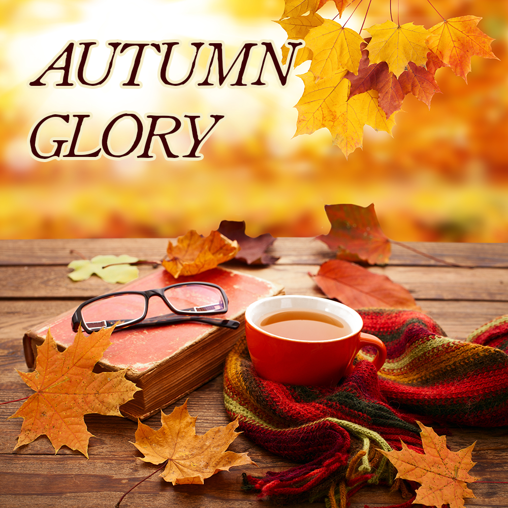 Autumn Collection: AUTUMN GLORY