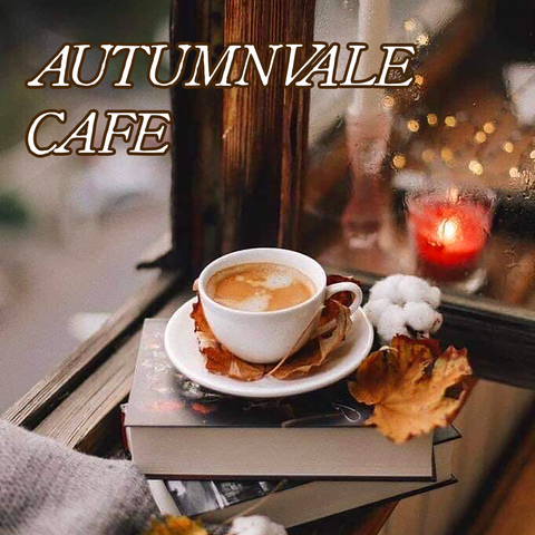 Autumn Collection: AUTUMNVALE CAFE