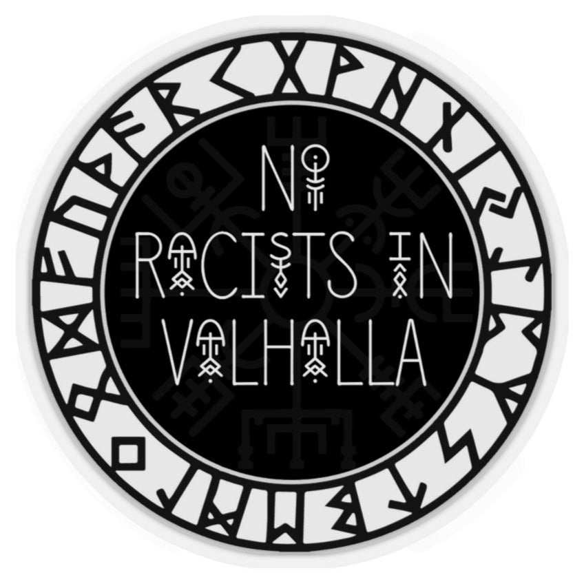 NO RACISTS IN VALHALLA Sticker